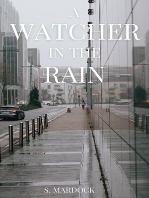 cover image of A Watcher In the Rain
